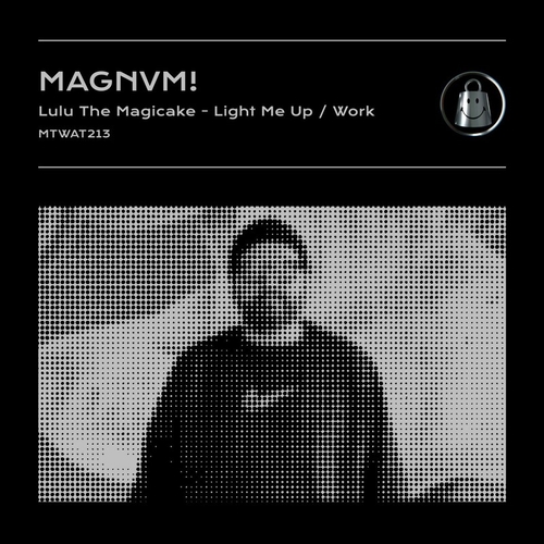MAGNVM - Light Me Up [MTWAT213]